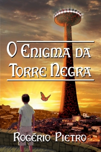 O Enigma da Torre Negra_Rogério Pietro_P